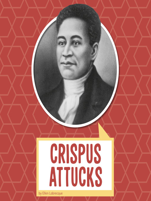 Title details for Crispus Attucks by Ellen Labrecque - Available